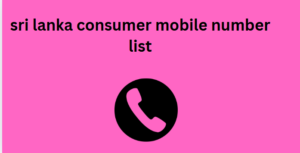 sri lanka consumer mobile number list