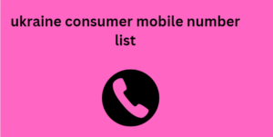 ukraine consumer mobile number list